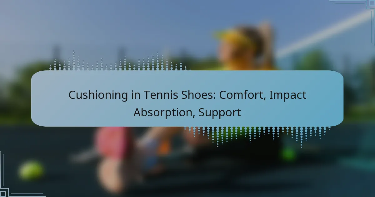 Cushioning in Tennis Shoes: Comfort, Impact Absorption, Support