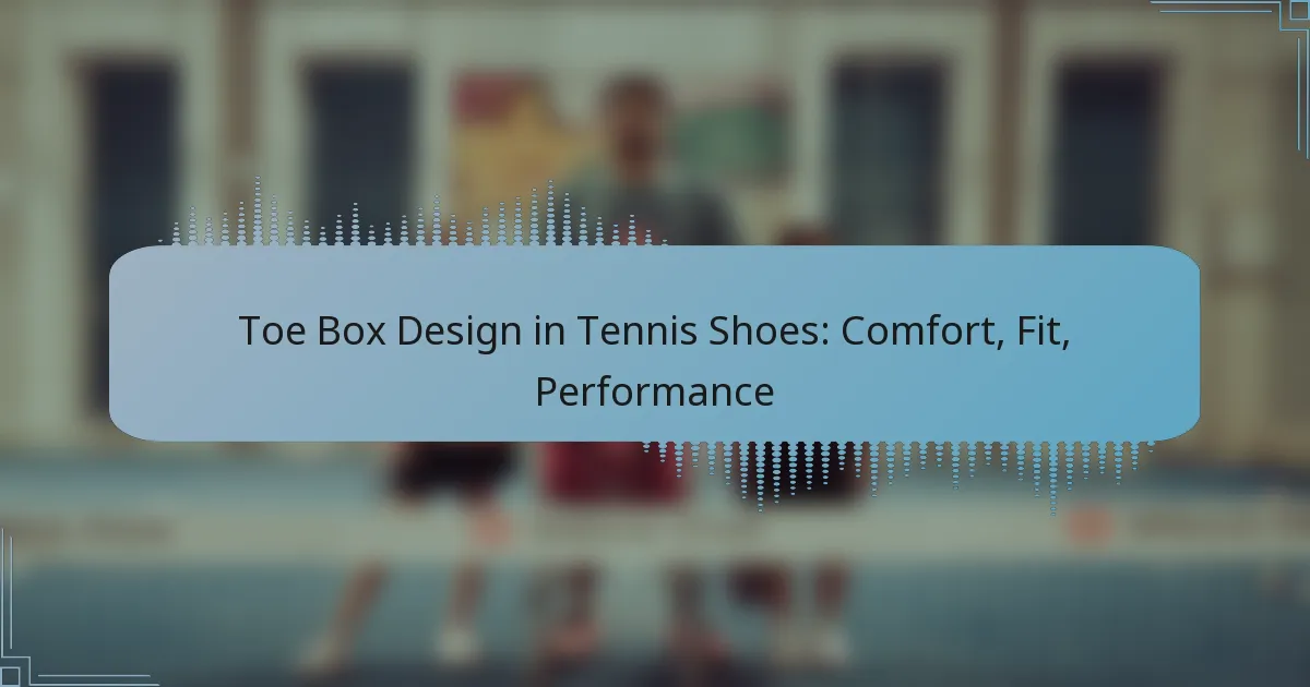 Toe Box Design in Tennis Shoes: Comfort, Fit, Performance